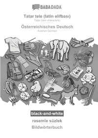 Abbildung von: Tatar (latin characters) (in latin script) - Österreichisches Deutsch, visual dictionary, BW - Babadada