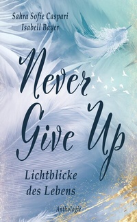 Enlarge image Cover: Never Give Up - tredition