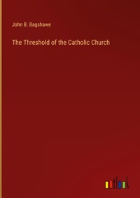 Enlarge image Cover: The Threshold of the Catholic Church - Outlook Verlag
