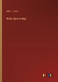 Enlarge image Cover: Notes Upon Indigo - Outlook Verlag
