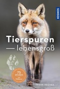 Cover: Tierspuren lebensgro&szlig; - Kosmos