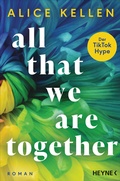 Cover: All That We Are Together (2) - Heyne