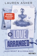 Cover: Love Arranged - Lakefront Billionaires - Heyne