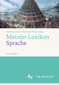 Abbildung von: Metzler Lexikon Sprache - J.B. Metzler