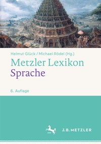 Abbildung von: Metzler Lexikon Sprache - J.B. Metzler