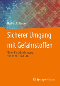 Abbildung von: Sicherer Umgang mit Gefahrstoffen - Springer Vieweg