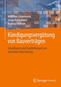 Abbildung von: Kündigungsvergütung von Bauverträgen - Springer Vieweg