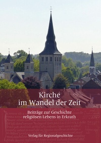 Abbildung von: Kirche im Wandel der Zeit - Verlag für Regionalgeschichte
