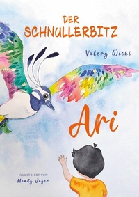Abbildung von: Der Schnullerbitz Ari - Books on Demand