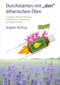 Abbildung von: Durchstarten mit "den" ätherischen Ölen - Books on Demand