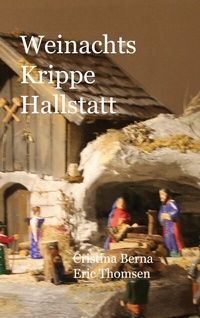Abbildung von: Weihnachts Krippe Hallstatt - Books on Demand