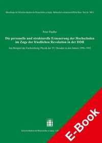Abbildung von: Die personelle und strukturelle Erneuerung der Hochschulen im Zuge der friedlichen Revolution in der DDR - Hirzel