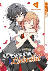 Abbildung von: Flüster mir ein Liebeslied, Band 06 - TOKYOPOP GmbH