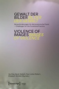 Cover: Gewalt der Bilder - Bilder der Gewalt / Violence of Images - Images of Violence - transcript