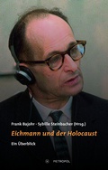 Cover: Eichmann und der Holocaust - Metropol-Verlag