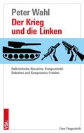 Cover: Der Krieg und die Linken - VSA