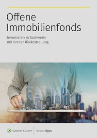 Abbildung von: Offene Immobilienfonds - Wolters Kluwer Steuertipps GmbH