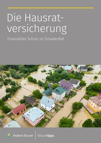 Abbildung von: Die Hausratversicherung - Wolters Kluwer Steuertipps GmbH