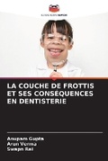 Cover: La Couche de Frottis Et Ses Consequences En Dentisterie - Editions Notre Savoir