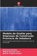 Cover: Modelo de Gestao para Empresas de Construcao Provincia de Imbabura - Edicoes Nosso Conhecimento