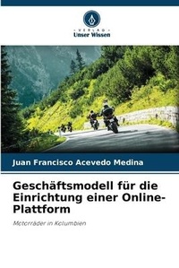 Abbildung von: Geschaeftsmodell fuer die Einrichtung einer Online-Plattform - Verlag Unser Wissen
