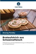 Cover: Brotaufstrich aus Schweinefleisch - Verlag Unser Wissen