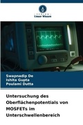 Cover: Untersuchung des Oberflaechenpotentials von MOSFETs im Unterschwellenbereich - Verlag Unser Wissen