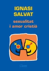 Abbildung von: Sexualitat i amor cristià - Editorial Claret, S.L.U.