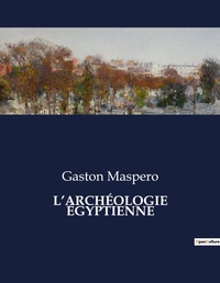 Abbildung von: L'Archeologie Egyptienne - Culturea