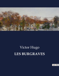 Abbildung von: Les Burgraves - Culturea