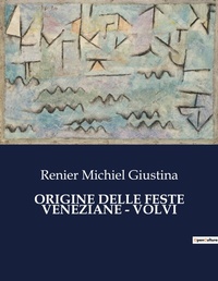Abbildung von: Origine Delle Feste Veneziane - Volvi - Culturea