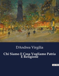 Abbildung von: Chi Siamo E Cosa Vogliamo Patria E Religione - Culturea
