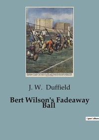 Abbildung von: Bert Wilson's Fadeaway Ball - Culturea