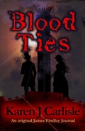 Cover: Blood Ties (James Findlay Journals, #1) - Kraken Publishing