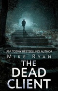 Cover: The Dead Client (The Brandon Hall Series, #5) - Ryan Publishing