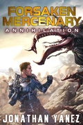 Cover: Annihilation (Forsaken Mercenary, #5) - Jonathan Yanez