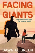 Cover: Facing My Giants - Green Living