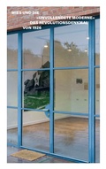 Cover: Mies und die unvollendete Moderne - form + zweck