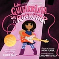 Cover: La Guitarrista, the Rock Star - HarperCollins