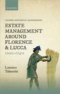 Cover: Estate Management around Florence and Lucca 1000-1250 - OUP eBook