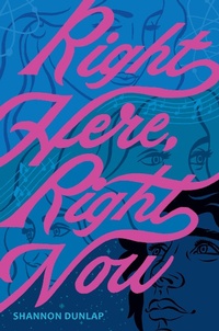 Abbildung von: Right Here, Right Now - Little, Brown Books for Young Readers