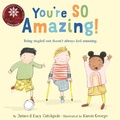 Cover: You're So Amazing! - Little, Brown Books for Young Readers