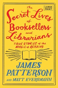 Abbildung von: The Secret Lives of Booksellers and Librarians - Little Brown and Company