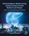 Abbildung von: Artificial Intelligence, Machine Learning, and Deep Learning in Precision Medicine in Liver Diseases - Academic Press