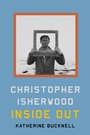 Cover: Christopher Isherwood Inside Out - Farrar, Straus and Giroux