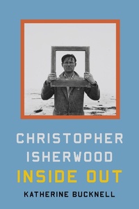 Abbildung von: Christopher Isherwood Inside Out - Farrar, Straus and Giroux