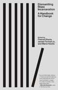 Cover: Dismantling Mass Incarceration - Fsg Originals