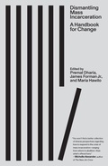 Cover: Dismantling Mass Incarceration - Fsg Originals