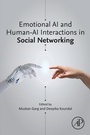 Cover: Emotional AI and Human-AI Interactions in Social Networking - Academic Press