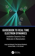 Cover: Guidebook to Real Time Electron Dynamics - CRC Press